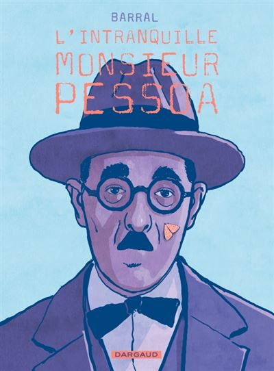 L’intranquille monsieur Pessoa