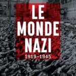 Le monde nazi 1919-1945