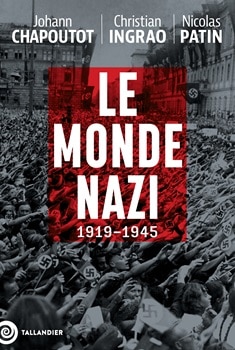 Le monde nazi 1919-1945