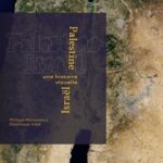 Palestine-Israël, une histoire visuelle