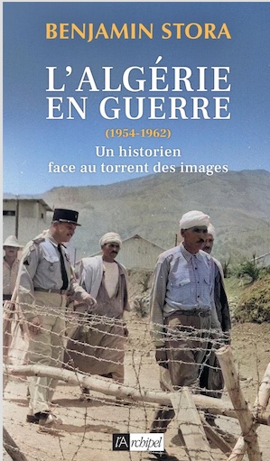 L’Algérie en guerre (1954-1962) : un historien face au torrent des images