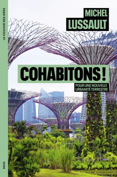 Cohabitons ! Pour une nouvelle urbanité terrestre