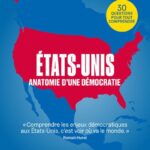 États-Unis, anatomie d’une démocratie