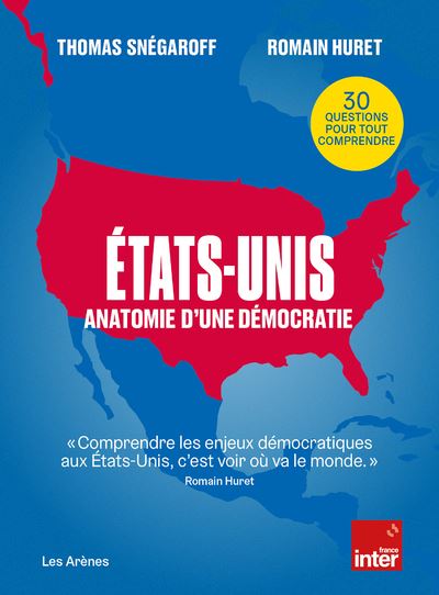 États-Unis, anatomie d’une démocratie