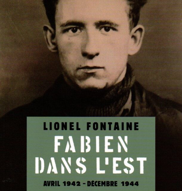 Fabien dans l’Est Avril1942 – Décembre 1944