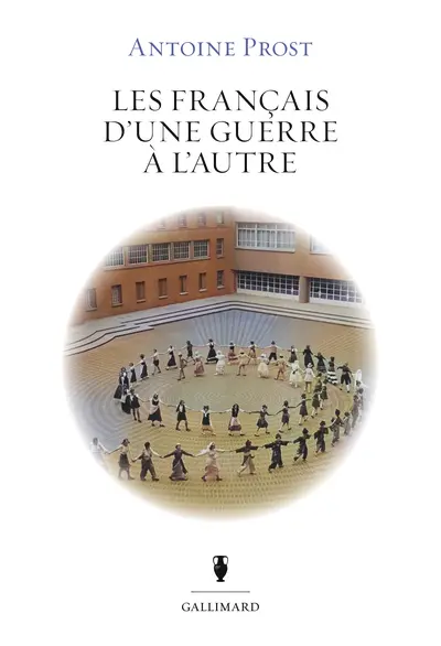 Les Français d’une guerre à l’autre (tome 2)