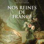 Nos reines de France