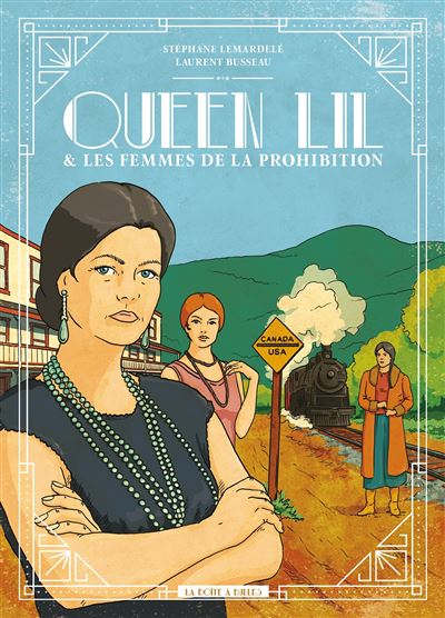 Queen Lil et les femmes de la prohibition