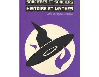 couverture Sorcières et sorciers histoire et mythes – Lettres aux jeunes féministes