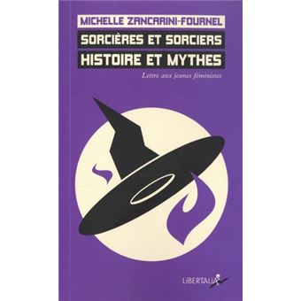 Sorcières et sorciers histoire et mythes – Lettres aux jeunes féministes