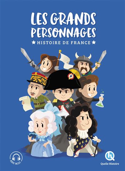 Les grands personnages de l’Histoire de France