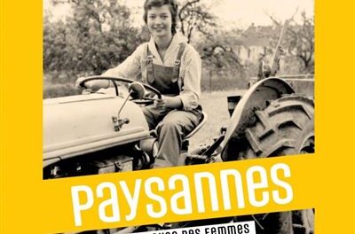 couverture Paysannes - Histoire de cause des femmes dans le monde agricole