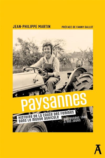 Paysannes – Histoire de la cause des femmes dans le monde agricole