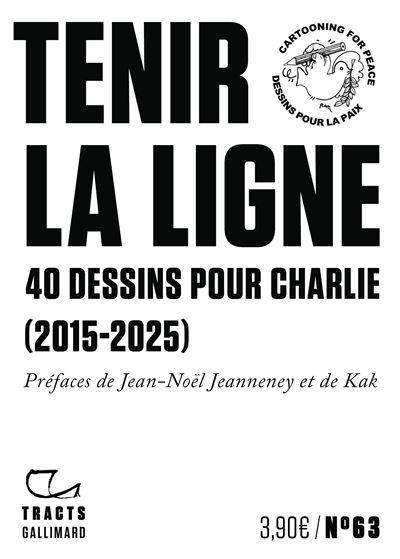 Tenir la ligne, 40 dessins pour Charlie (2015-2025)