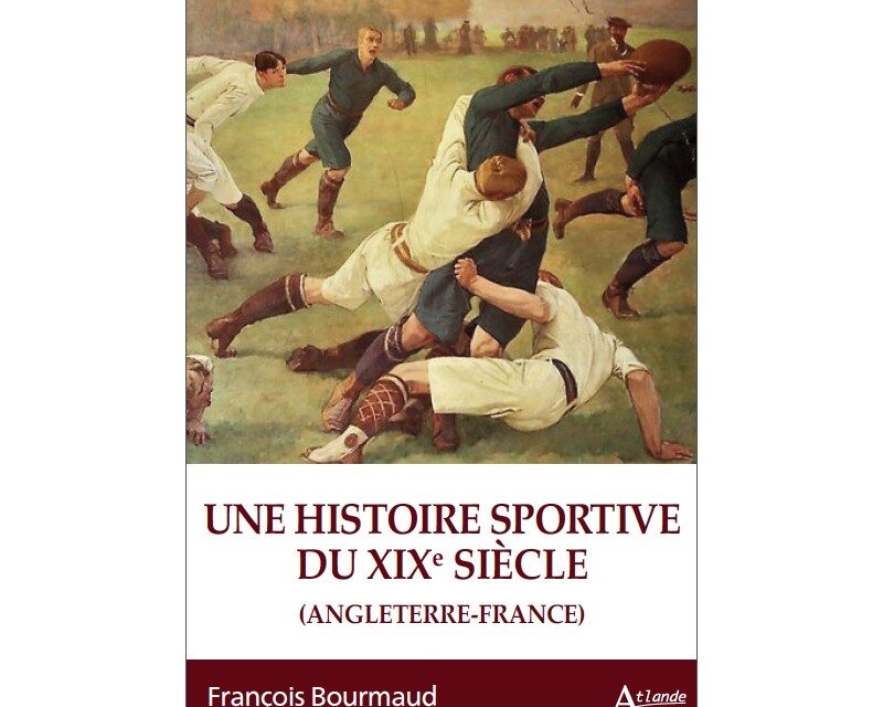 Une histoire sportive du XIXe siècle (Angleterre-France)