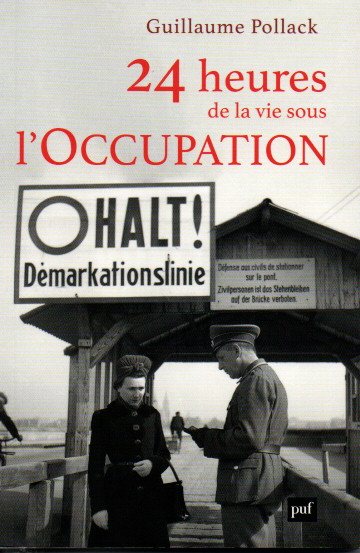 24 heures de la vie sous l’Occupation