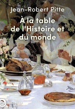 À la table de l’Histoire et du monde