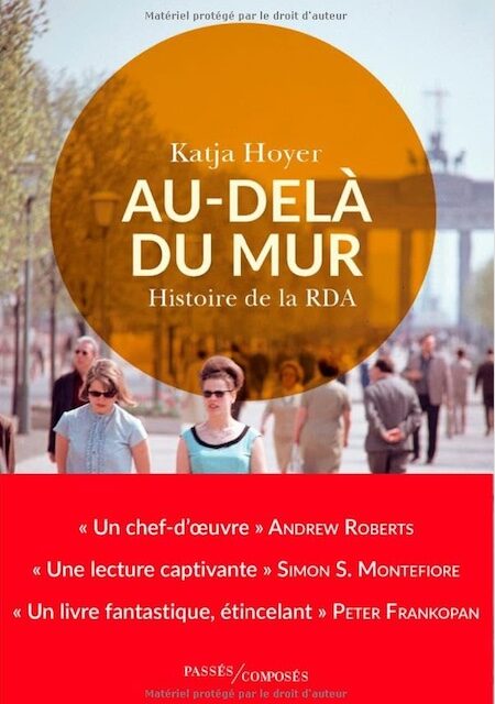 Au-delà du mur : histoire de la RDA