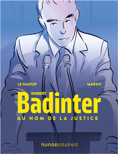 Robert Badinter – Au nom de la Justice