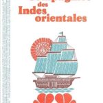 Les Compagnies des Indes orientales – Trois siècles de rencontres entre Orientaux et Occidentaux (1600-1858)