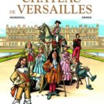 La grande histoire du château de Versailles