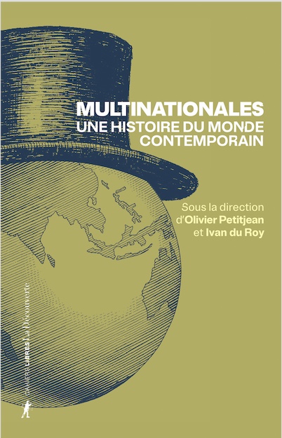 Multinationales : une histoire du monde contemporain