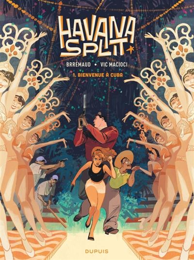 Havana Split tome 1. Bienvenue à Cuba