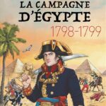 La campagne d’Egypte 1798-1799