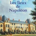 Les lieux de Napoléon