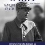 Le Général Olry – Vainqueur des Alpes