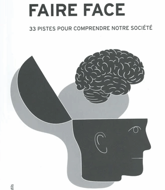 Faire face – Pour redécouvrir la recherche scientifique