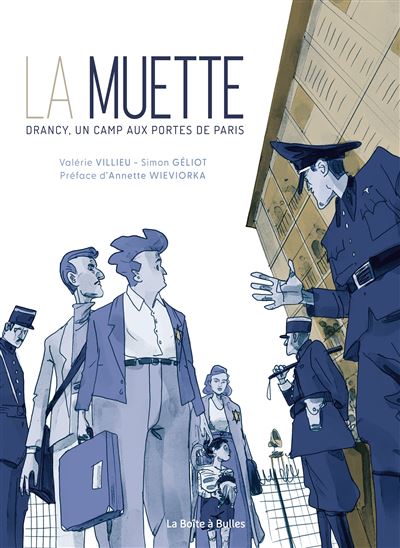 La Muette – Drancy, un camp aux portes de Paris