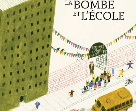 La Bombe et l’école