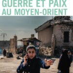 Guerre et paix au Moyen-Orient – Doc Photo N° 8164