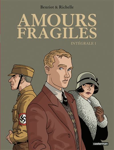 Amours fragiles – Intégrale 1