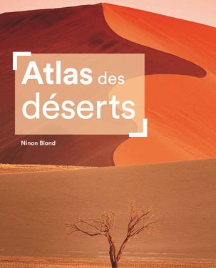 Atlas des déserts