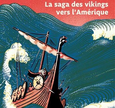 Erik le Rouge – La saga des Vikings vers l’Amérique