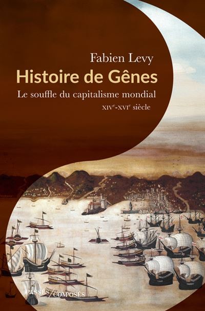 Histoire de Gênes -. Le souffle du capitalisme mondial, XIVe-XVIe siècle