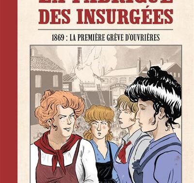 La fabrique des insurgées