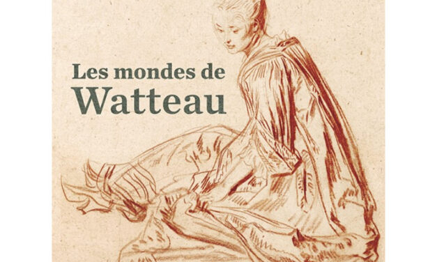 Les mondes de Watteau