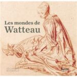 Les mondes de Watteau
