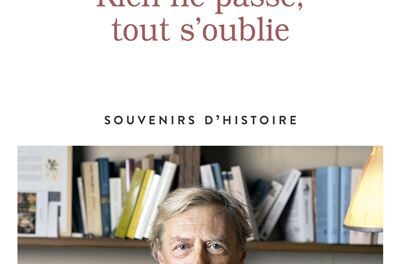 couverture Rien ne passe, tout s'oublie - Souvenirs d'histoire