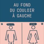 Au fond du couloir à gauche : un musée populaire de la différence des sexes