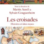 Croisades – Histoires et idées reçues