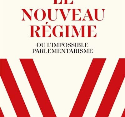 Le nouveau régime, ou l’impossible parlementarisme