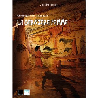 Chronique des Calanques – La dernière femme