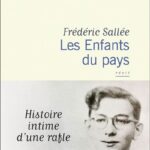 Les Enfants du pays – Histoire intime d’une rafle