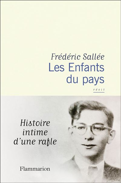 Les Enfants du pays – Histoire intime d’une rafle