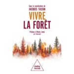 Vivre la forêt
