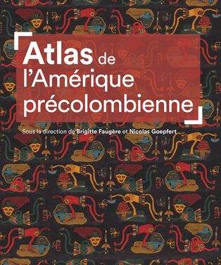 Atlas de l’Amérique précolombienne